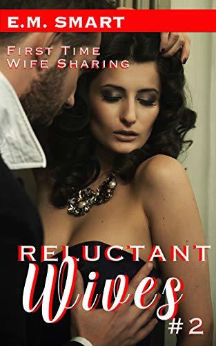 arianna alston recommends Sharing Reluctant Wife