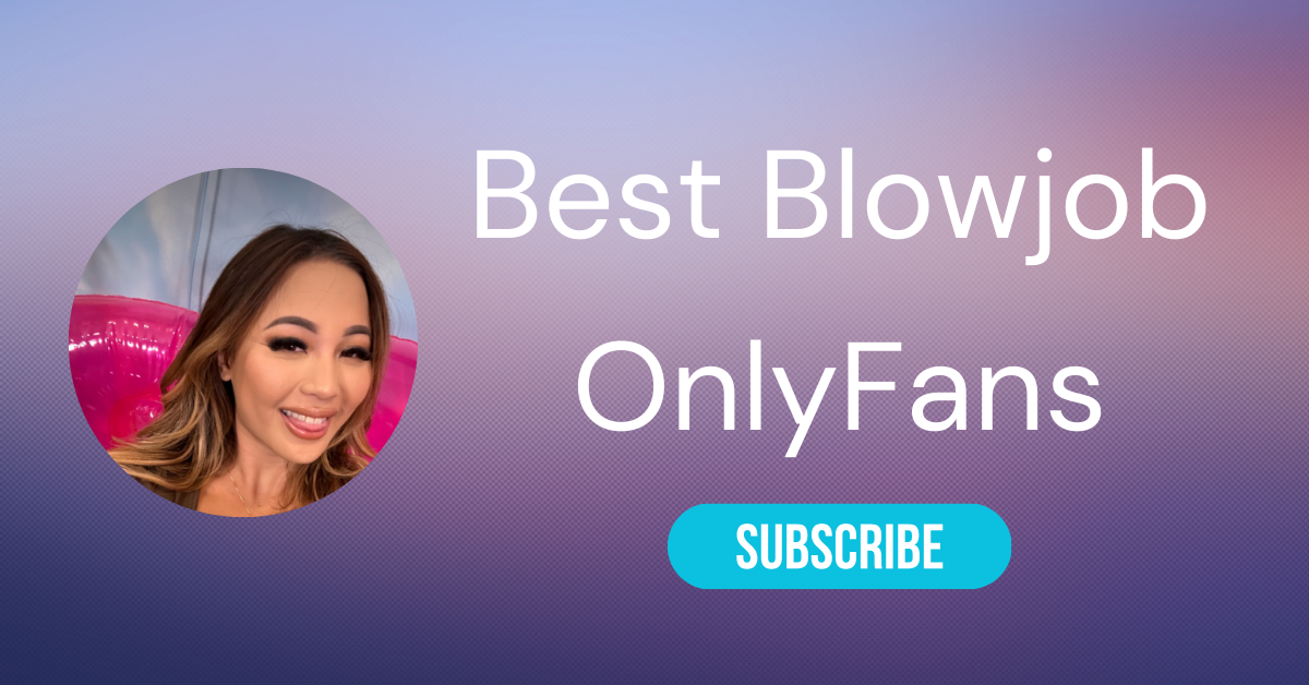 Best of Onlyfans best blowjobs