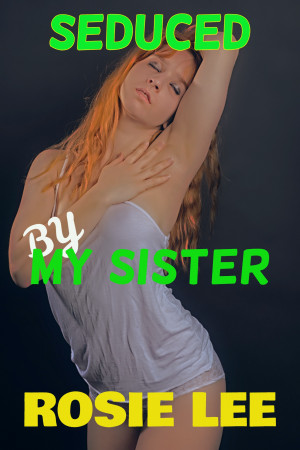 anni jen recommends Seduced By Sister