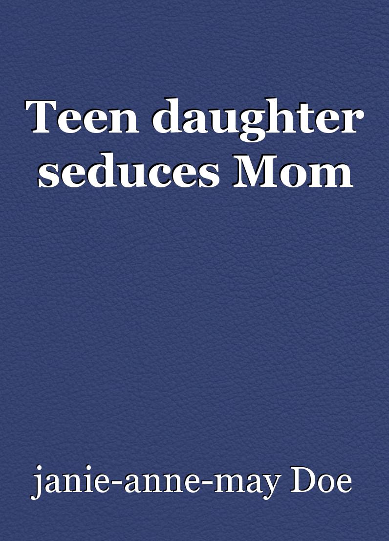 cathie carson recommends Seduced By Daughter