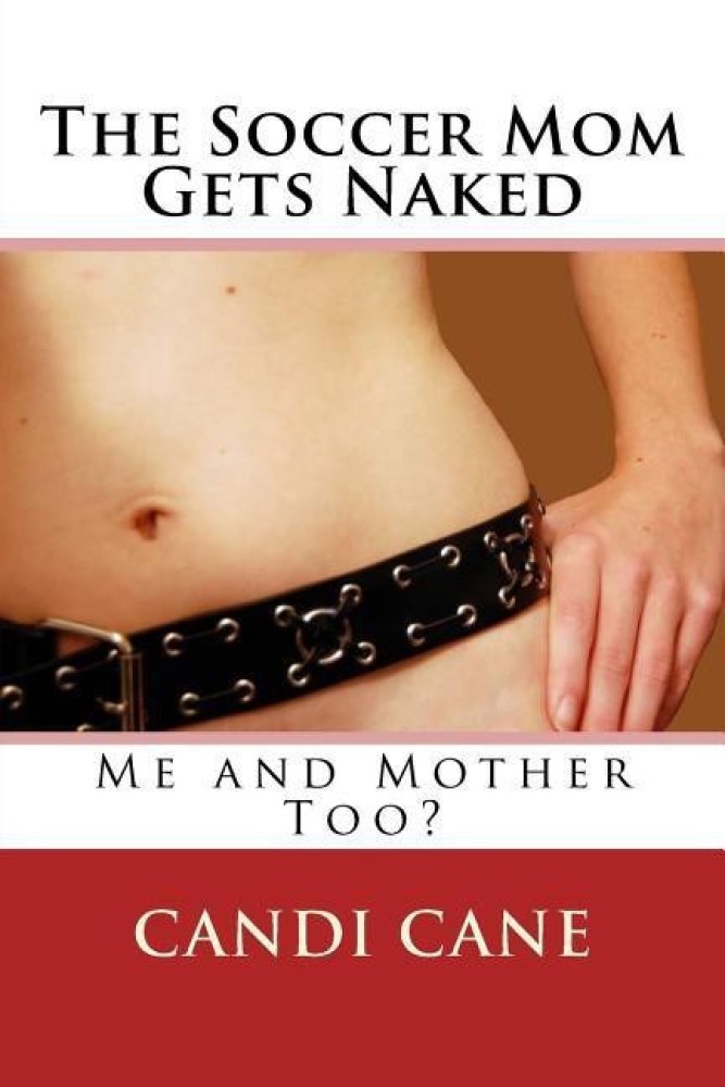 ayesha fernandes recommends Naked Soccer Moms