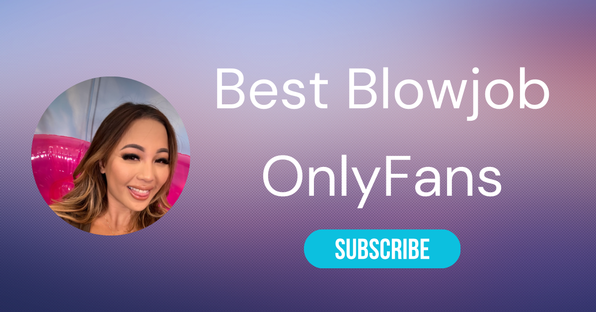 clyde white recommends best only fans blowjob pic