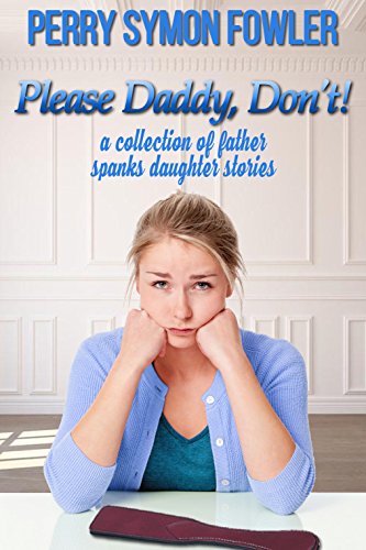 debbie campione recommends Daddy Spanking Stories