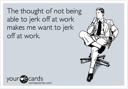 darren joubert recommends jerk off at work pic