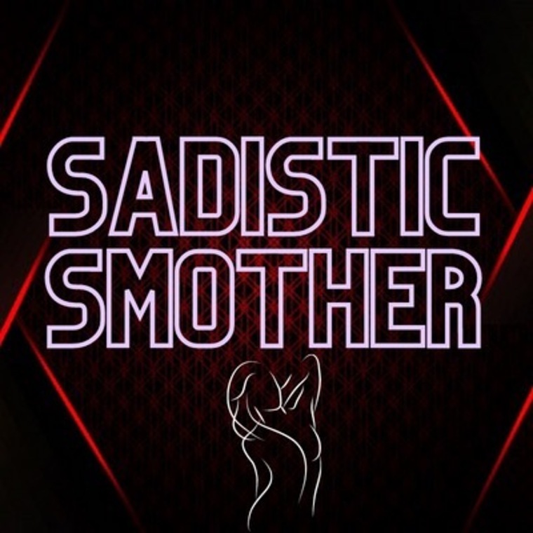 Best of Sadistic smother