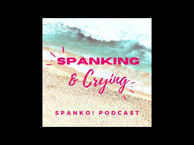 bradley tucker recommends Spanking And Crying